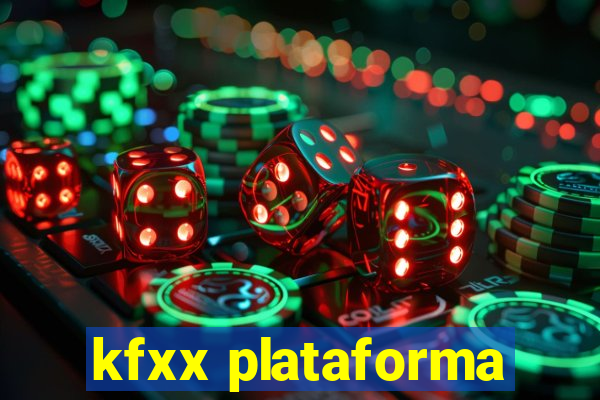 kfxx plataforma